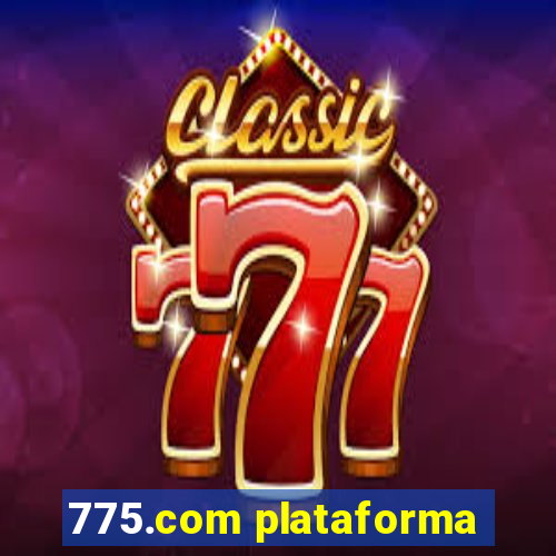 775.com plataforma